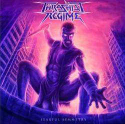 Thrashist Regime : Fearful Symmetry